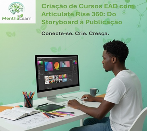 Cria&ccedil;&atilde;o de Cursos EAD com Articulate Rise 360: Do Storyboard &agrave; Publica&ccedil;&atilde;o